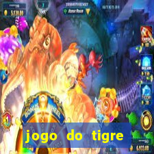 jogo do tigre plataforma nova